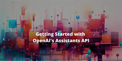 Open AI Assistants API